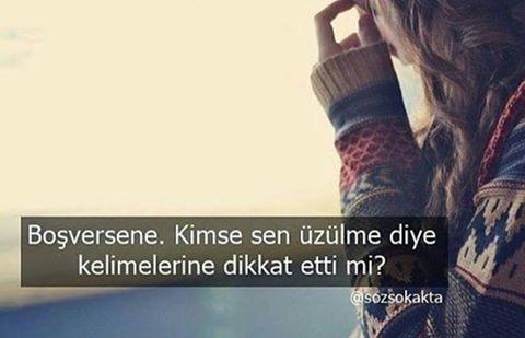 Kimse sen üzülme diye kelimelerine dikkat etti mi ?