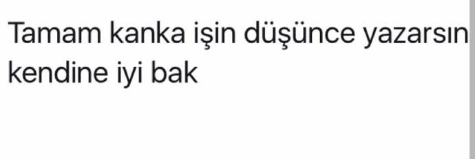 Siz aramadığınız zaman sizi aramayan insanlar var mı?