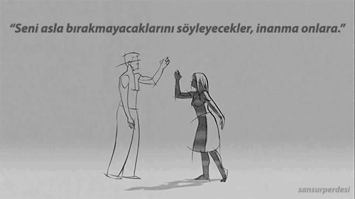 Seni yarı yolda bırakan insanlara ne demek isterdin ?