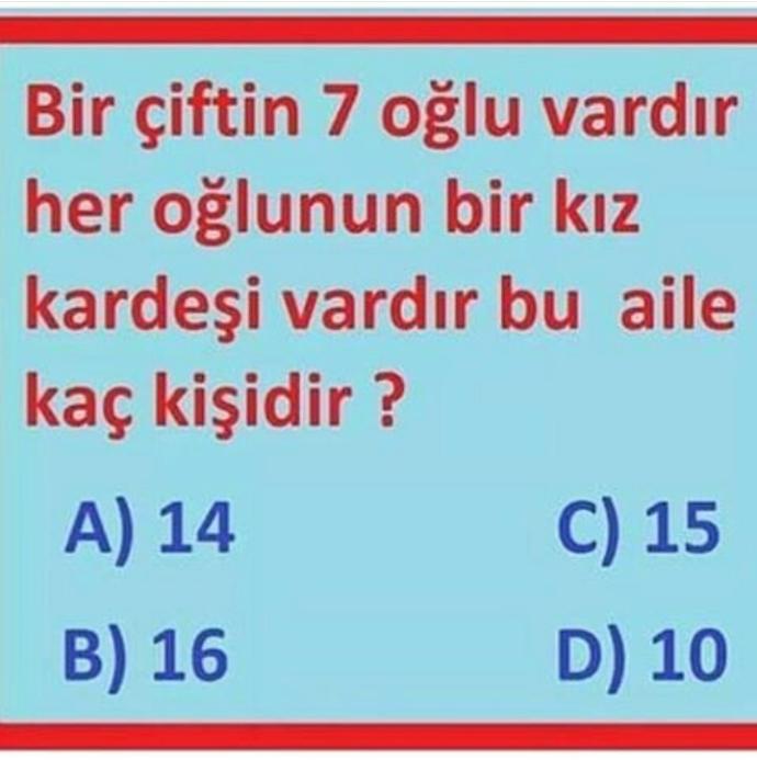 Biraz da mantık yürütelim.Cevap ne sizce?