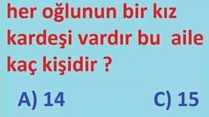 Biraz da mantık yürütelim. Cevap ne sizce?