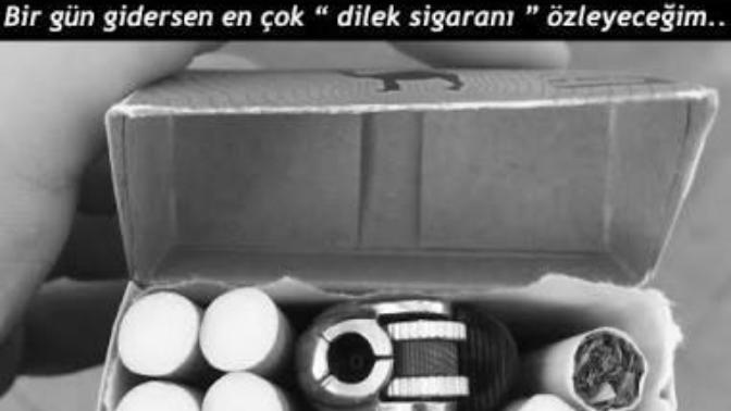 Dilek sigarası koyar mısınız?