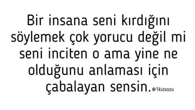 Sizi kıran insana kırıldığınızı kolayca söyleyebilir misiniz?