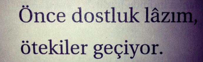 Hem iyi gün, hem kötü gün dostu olduğunuzu düşünüyor musunuz?