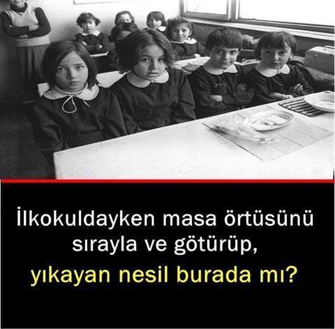 ilkokulda masa örtüsünü sırayla eve götürüp yıkayan o nesilden kimse var mı? 