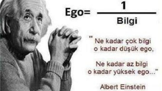 Albert Einstein Haklı mı? Egoist insanlar aslında hiçbirşey bilmiyor mu?