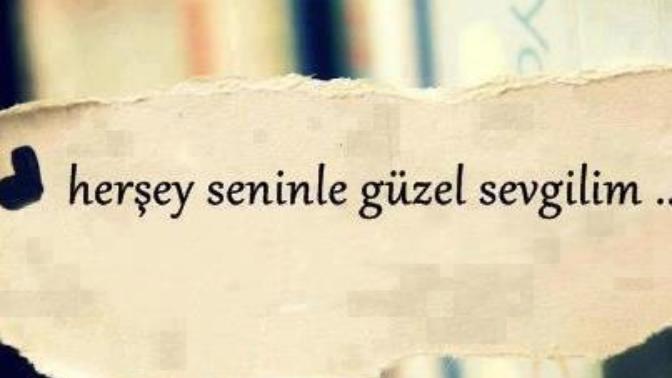 Sevgiliye söylenecek en güzel cümle nedir?