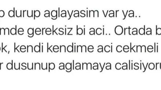 Size de ortada hiçbir şey yokken birden ağlama isteği geliyor mu?