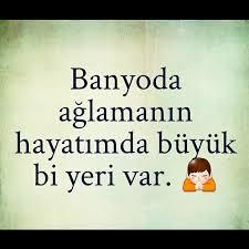 Siz Hiç Ağlamak İçin Banyoya Girdiniz Mi ?