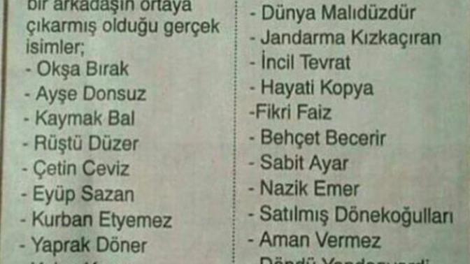 Hayatınızda duyduğunuz en komik " isim soyisim" neydi?