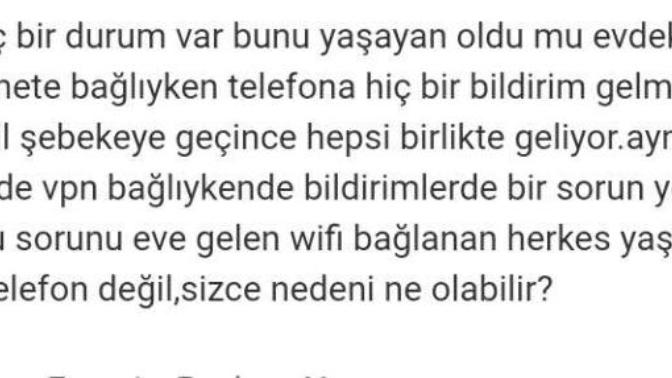 Evdeki wi-fi'dan bildirim gelmiyor?