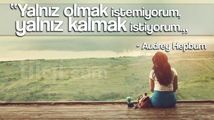 Yalnız kalmak istediğiniz anlar oldu mu?