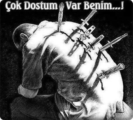 Düşman kör nişancıdır da, dost bilir nerenden vuracağını. Ne tür kazıklar yediniz?
