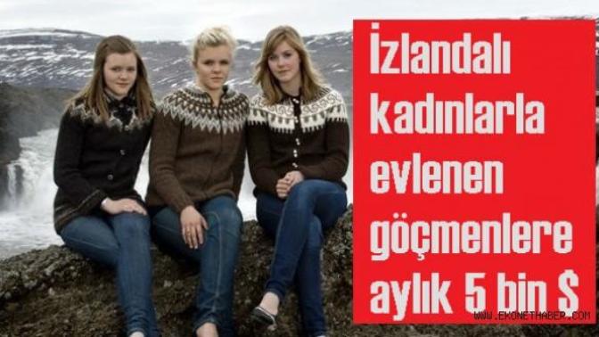 Beyler, yetersiz erkek nüfus nedeniyle İzlandalı kadınlarla evlenen göçmenlere aylık 5 bin dolar verilse gider miydiniz?