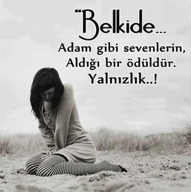 Adam gibi #sevmek yalnızlığı mı getirir her zaman?