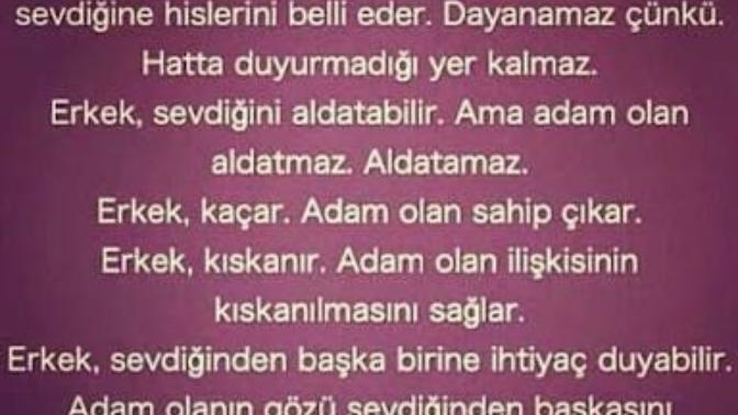 Erkek olmakla adam olmak farklı mı sizce de?
