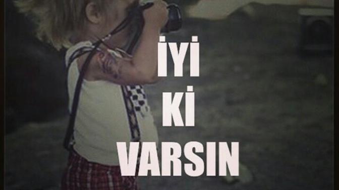 İyi ki var dedikleriniz mi çok? Keşke olmasaydı dedikleriniz mi?