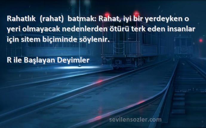 Rahat batar mı insana ? size hiç battı mı ?