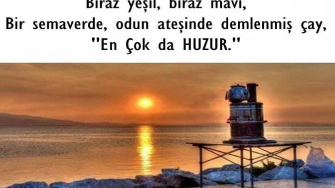 Size huzur veren şeyler neler?
