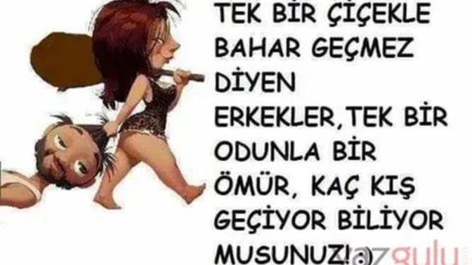 Bir çiçekle bahar geçmezse , bir odunla kaç kış geçer?
