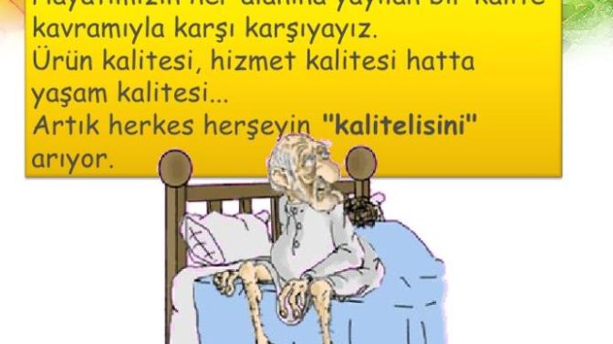 Size göre "kaliteli yaşam" nedir?