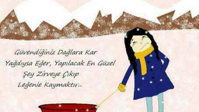 Güvendiğiniz dağlara kar yağdı mı?