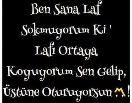 Hiç birilerine laf sokma çabasına girdiniz mi?