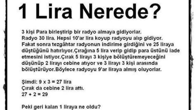 Matematiğine güvenen gelsin bir lira nerede :D?