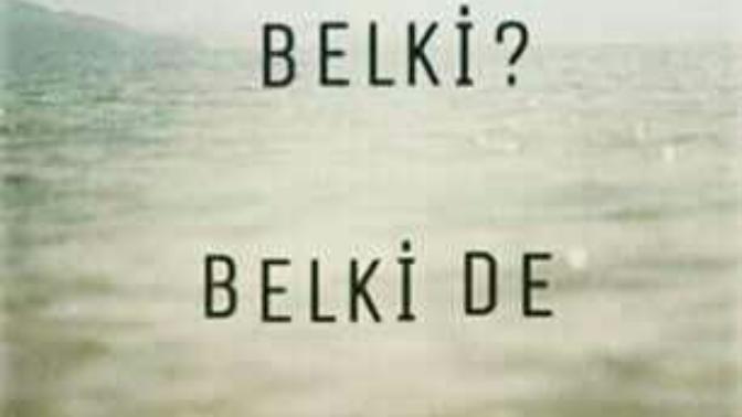 Vazgeçtim... Dediniz mi hiç?