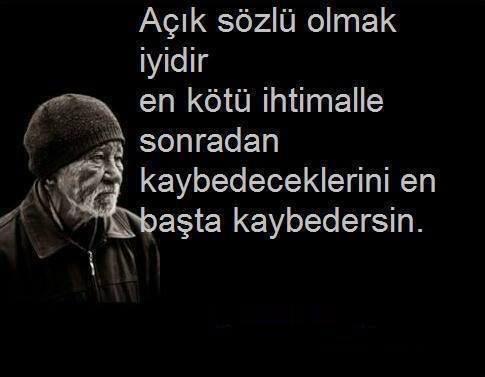 Açık ve net konuşan insanlar hakkında ne düşünüyorsunuz ?