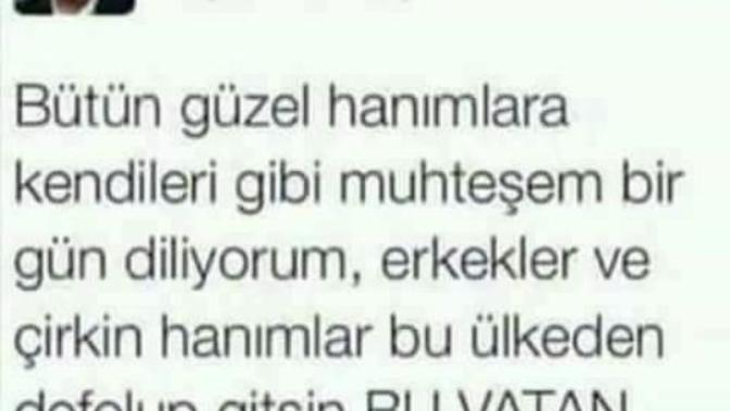 Çirkinler ve erkekler ülkeyi terk etsin mi😀?