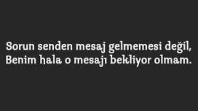 Beklediğiniz mesaj geldi mi?