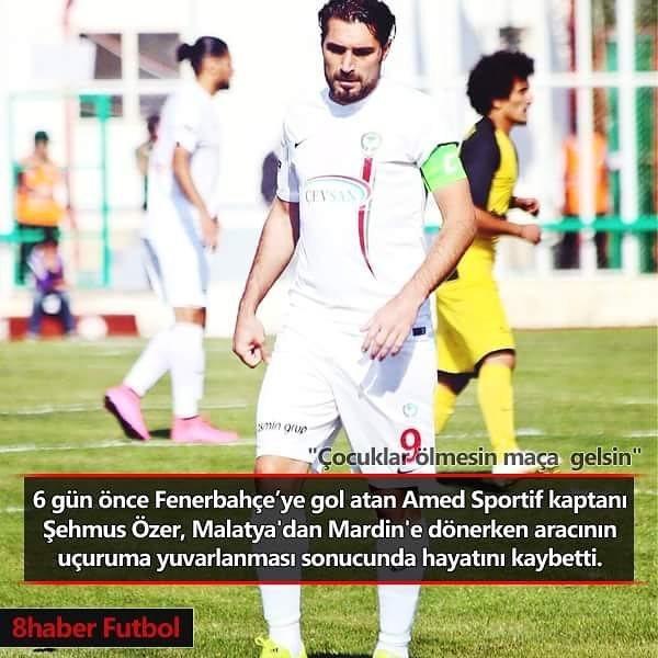 AMEDSPOR KAPTANI ŞEHMUS ÖZER ACI BİR SON İLE HAYATINI KAYBETTİ.. ?