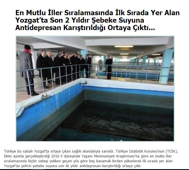 Yozgat mutlu mu ? Suyuna karıştırılan antidepresan Yozgatlıları bağımlı yapar mı ?