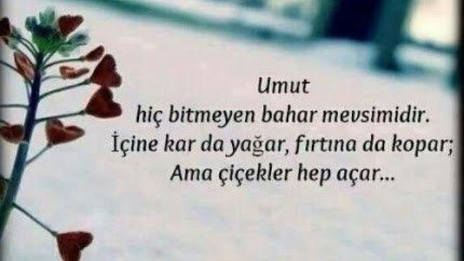 Hiç birinin umudu oldunuz mu ya da biri size umut oldu mu?