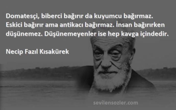 Siz hiç bir sarrafın bağırdığını duydunuz mu?