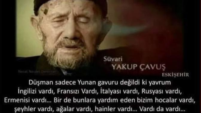 Süvari Yakup Çavuşun bu sözlerine katılıyor musunuz?