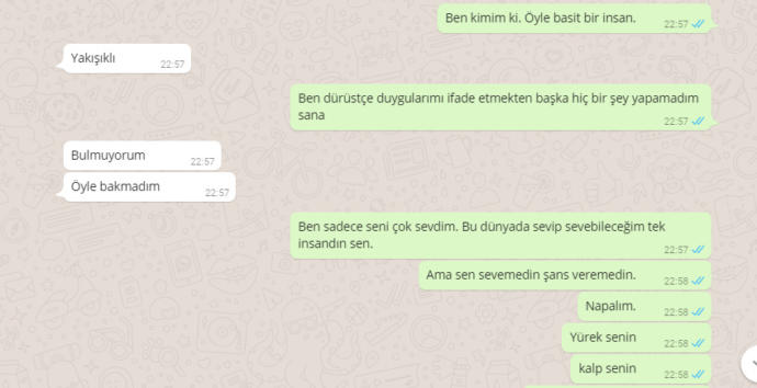 Sevdiğim kız başkasıyla çıkacağını söyledi?