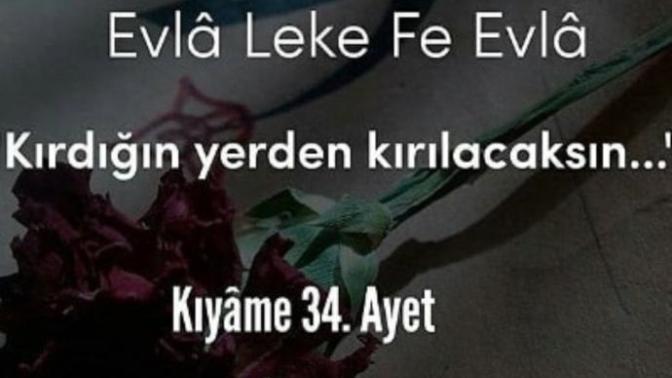 "Evla leke fe evla" ne demektir? "Evla leke fe evla" duası ne anlama gelir?