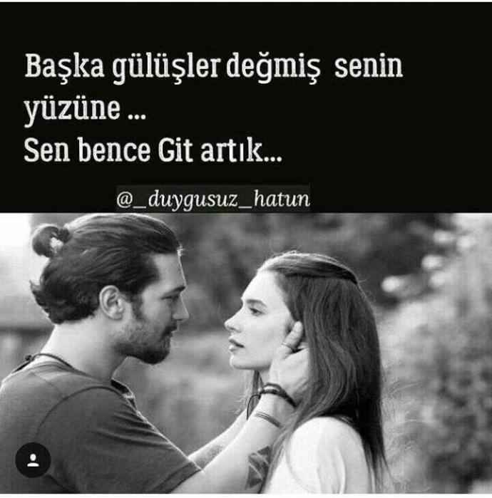 Baska gülüşler değmiş senin yüzüne...Sen bence git artık.?