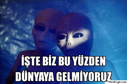 Sizce uzaylılar neden Dünyaya gelmiyor?