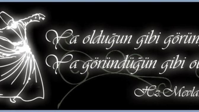 "Ya olduğun gibi görün ya da göründüğün gibi ol" sözüne katılıyor musunuz?