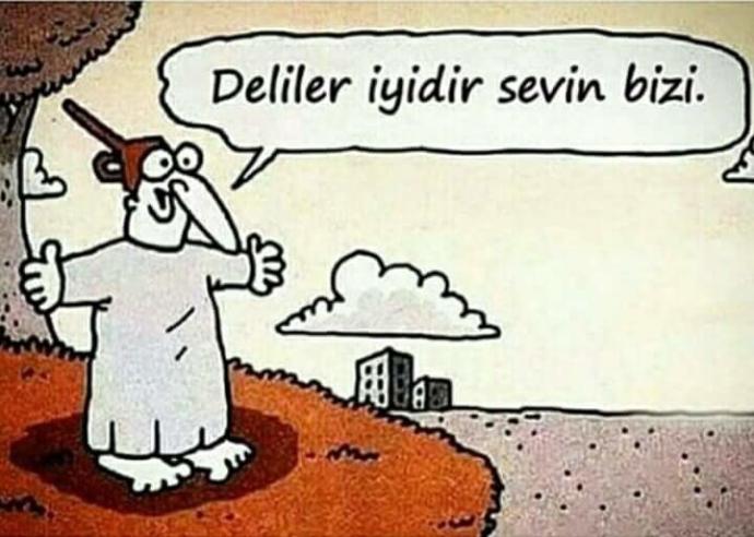 Deli olmak size neyi ifade ediyor?