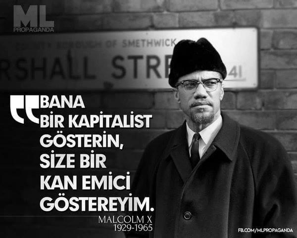 Malcolm X ( El-Hacc Malik El-Şahbaz) abimiz hakkında ne düşünüyorsunuz?
