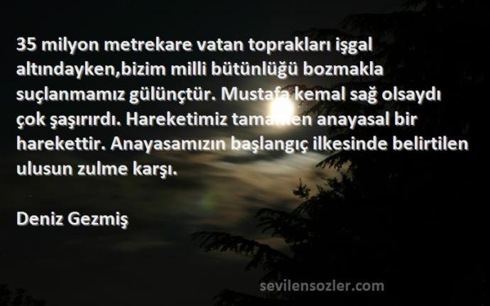 Deniz Gezmiş abimiz hakkında ne düşünüyorsunuz?