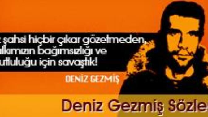 Deniz Gezmiş abimiz hakkında ne düşünüyorsunuz?