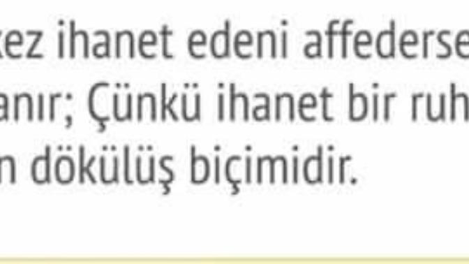 İhanet edene şans verilmeli mi?