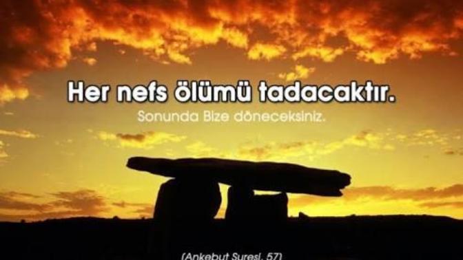Ölüm ansızın gelir ve bir gün bizede uğrar ölume hazırmïsınn sende bir gün ölecesin?