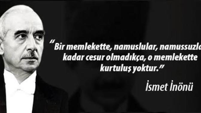 İsmet Paşa'nın bu sözü hakkında ne düşünüyorsunuz?