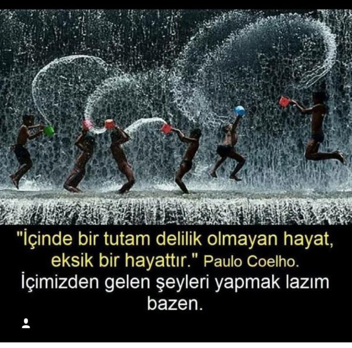 İçinde bir tutam delilik olamyan hayat biraz eksik bir hayatmidir?